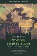 Sefer Yetzirah. Libro della creazione di Aryeh Kaplan edito da Spazio Interiore