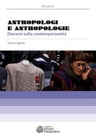 Antropologia a tutto campo. Discorsi sulla contemporaneità di Dario Inglese edito da Edizioni Museo Pasqualino