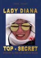 Lady Diana top-secret di Sergio Felleti edito da Youcanprint