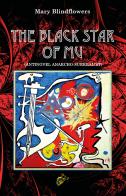 The black star of Mu di Mary Blindflowers edito da Black Wolf Edition