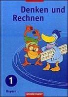 Denken und Rechnen. Für Grundschulen in Bayern. Jahrgangsstufe, Schülerbuch. Per la Scuola elementare vol.1 edito da Werstermann