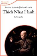 Thich Nhat Hahn. La biografia. Nuova ediz. di Bernard Baudouin, Céline Chadelat edito da Lindau