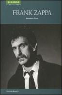 Frank Zappa di Alessandro Pizzin edito da Editori Riuniti