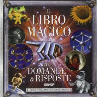 Il libro magico delle domande & risposte edito da De Agostini Ragazzi