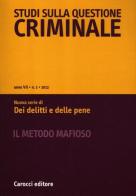 Studi sulla questione criminale (2012) vol.1 edito da Carocci