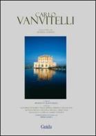 Carlo Vanvitelli. Ediz. numerata edito da Guida