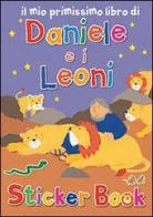 Il mio primissimo libro di Daniele e i leoni. Con adesivi di Lois Rock, Alex Ayliffe edito da Il Pozzo di Giacobbe