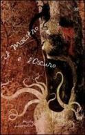 Il maestro e l'oscuro di Anita Lassandro edito da Altromondo (Padova)