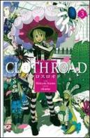 Cloth road vol.3 di Hideyuki Kurata, Okama edito da GP Manga