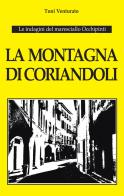 La montagna di coriandoli. Le indagini del maresciallo Occhipinti di Toni Venturato edito da Youcanprint