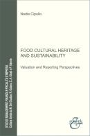 Food cultural heritage and sustainability di Nadia Cipullo edito da Eurilink University Press