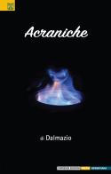 Acraniche di Dalmazio edito da Impremix Edizioni