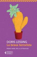 La brava terrorista di Doris Lessing edito da Feltrinelli