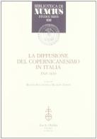 La diffusione del copernicanesimo in Italia (1543-1610) edito da Olschki