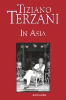 In Asia di Tiziano Terzani edito da Longanesi