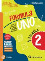 Formula Uno. Con Quaderno delle risorse. Per la Scuola media. Con e-book. Con espansione online vol. 2 di Gilda Flaccavento edito da La Scuola SEI