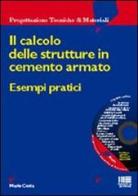 Il calcolo delle strutture in cemento armato di Mario Costa edito da Maggioli Editore