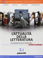 L' attualità della letteratura. Ediz. bianca digitale. Per le Scuole superiori. Con e-book. Con espansione online vol.3.1 di Guido Baldi, Silvia Giusso, Mario Razetti edito da Paravia