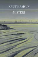 Misteri di Knut Hamsun edito da Edizioni Theoria