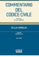 Commentario del codice civile. Della famiglia. Artt. 74-176 edito da Utet Giuridica