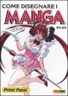 Come disegnare i Manga. Ediz. illustrata vol.1 di K's Art edito da Panini Comics