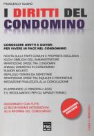 I diritti del condomino. Conoscere diritti e doveri per vivere in pace nel condominio di Francesco Tavano edito da FAG