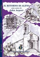 Il ritorno di Alfio di John Aeport edito da Armando Siciliano Editore