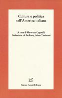 Cultura e politica nell'America italiana edito da Cesati