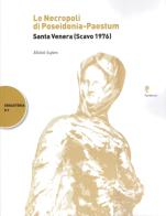 La necropoli di Poseidonia-Paestum. Santa Venera (Scavo 1976) di Michele Scafuro edito da Pandemos