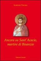 Ancora su Sant'Acacio, martire di Bisanzio. Ediz. multilingue di Lorenzo Viscido edito da Istante