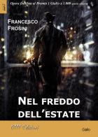 Nel freddo dell'estate di Francesco Frosini edito da 0111edizioni