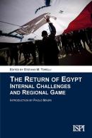 The return of Egypt. Internal challenges and regional game edito da Edizioni Epoké