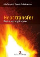 Heat transfer. Basics and applications di Aldo Fanchiotti, Roberto De Lieto Vollaro edito da Edizioni Efesto