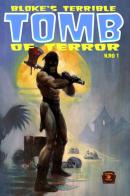 Bloke's Terrible. Tomb of Terror vol.1 di Jason Crawley, Mike Hoffman edito da Eus - Ediz. Umanistiche Sc.