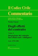 Degli effetti del contratto. Artt. 1374-1381 vol.2 di Massimo Franzoni edito da Giuffrè