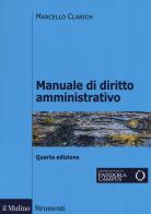 Manuale di diritto amministrativo di Marcello Clarich edito da Il Mulino