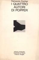 I quattro autori di Popper di Ferruccio Focher edito da Franco Angeli