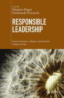 Responsible leadership. Creare benessere, sviluppo e performance a lungo termine edito da EGEA