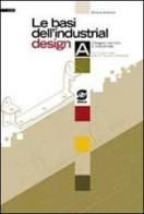 Le Basi dell'industriale design vol.1 di Enrica Antinori edito da Simone per la Scuola