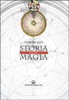 Storia della magia di Éliphas Lévi edito da Edizioni Mediterranee