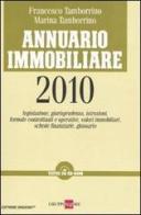 Annuario immobiliare 2010. Con CD-ROM di Francesco Tamburella, Marina Tamborrino edito da Il Sole 24 Ore