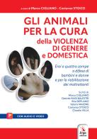 Gli animali per la cura della violenza di genere e domestica. Con Contenuto digitale per accesso on line edito da ERGA