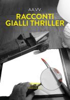 Racconti gialli thriller 2023 edito da Historica Edizioni
