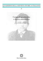 Categorie gramsciane e ricerca antichistica edito da Edizioni Scientifiche Italiane