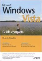 Windows Vista. Guida completa di Riccardo Meggiato edito da Apogeo