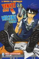 Yankee-Kun & Megane-Chan il teppista e la quattrocchi vol.12 di Miki Yoshikawa edito da Star Comics