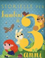 Storielle per bambini di 3 anni di Isabella Paglia edito da Emme Edizioni