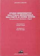 Studio monografico sull'Italia meridionale, dall'Unità ai giorni nostri di Antonio Cardone edito da Loffredo