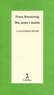 Dio, uomo e mondo di Franz Rosenzweig edito da Giuntina