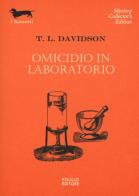 Omicidio in laboratorio di T. L. Davidson edito da Polillo